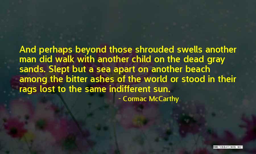 Beyond The Sea Quotes By Cormac McCarthy