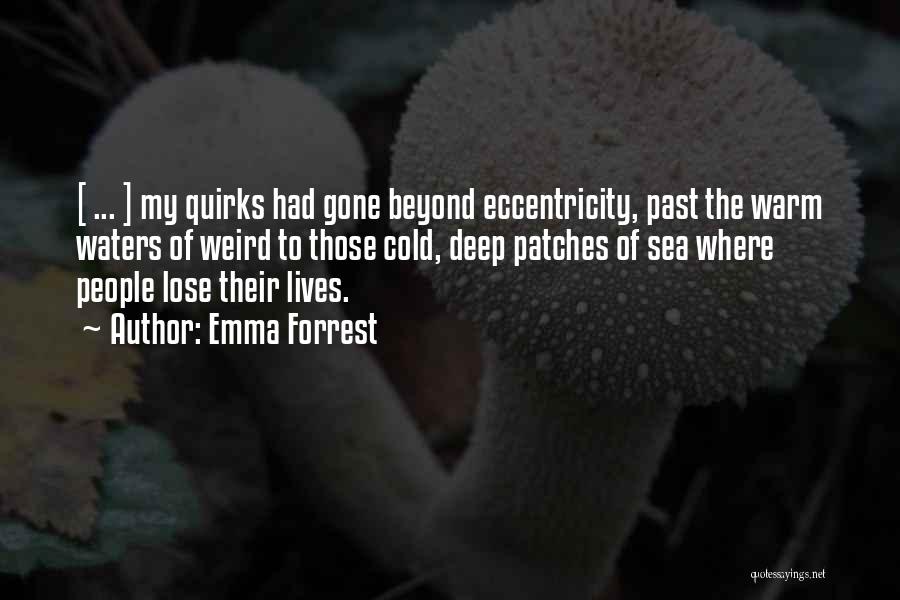 Beyond The Sea Quotes By Emma Forrest Beyond The Sea Quotes By Emma Forrest