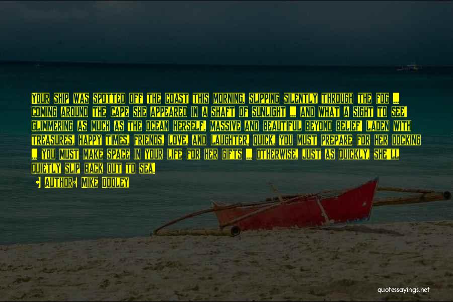 Beyond The Sea Quotes By Mike Dooley Beyond The Sea Quotes By Mike Dooley