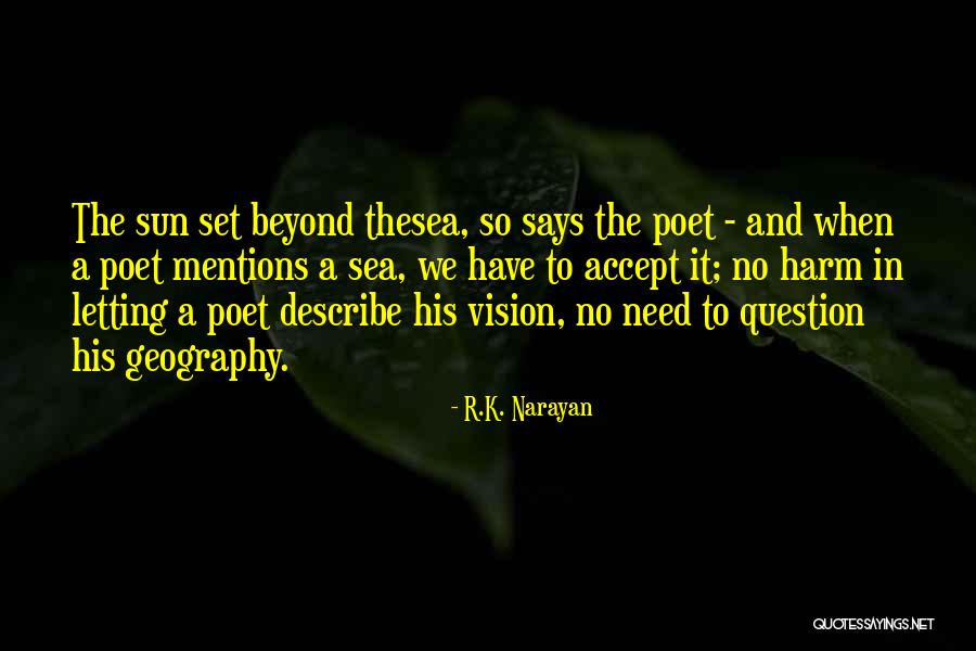 Beyond The Sea Quotes By R.K. Narayan Beyond The Sea Quotes By R.K. Narayan