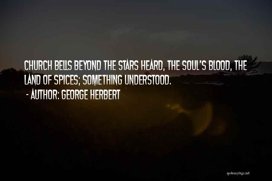 Beyond The Stars Quotes By George Herbert