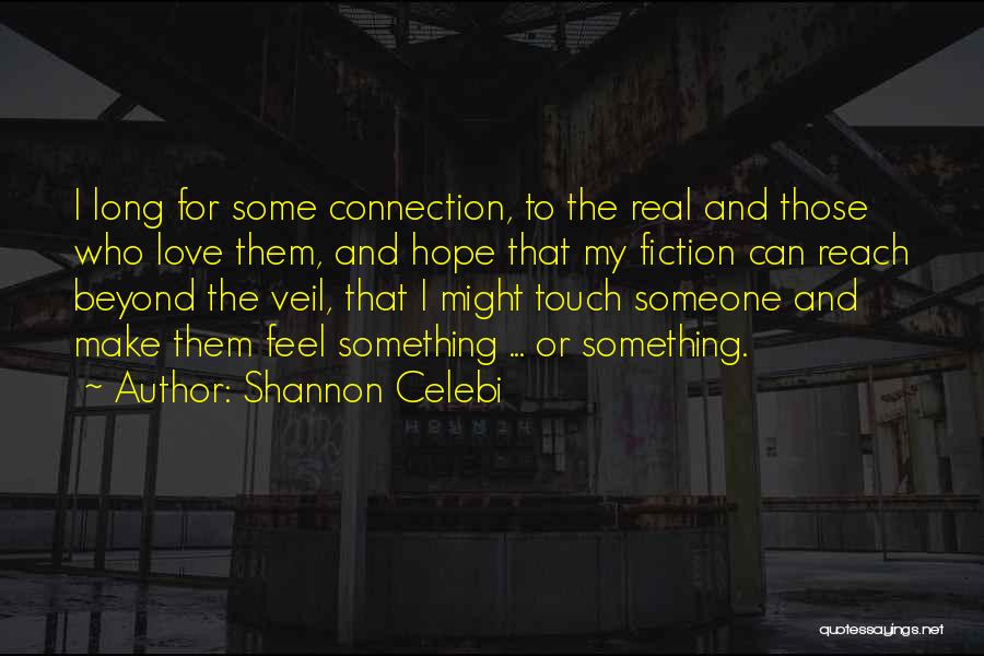 Beyond The Veil Quotes By Shannon Celebi