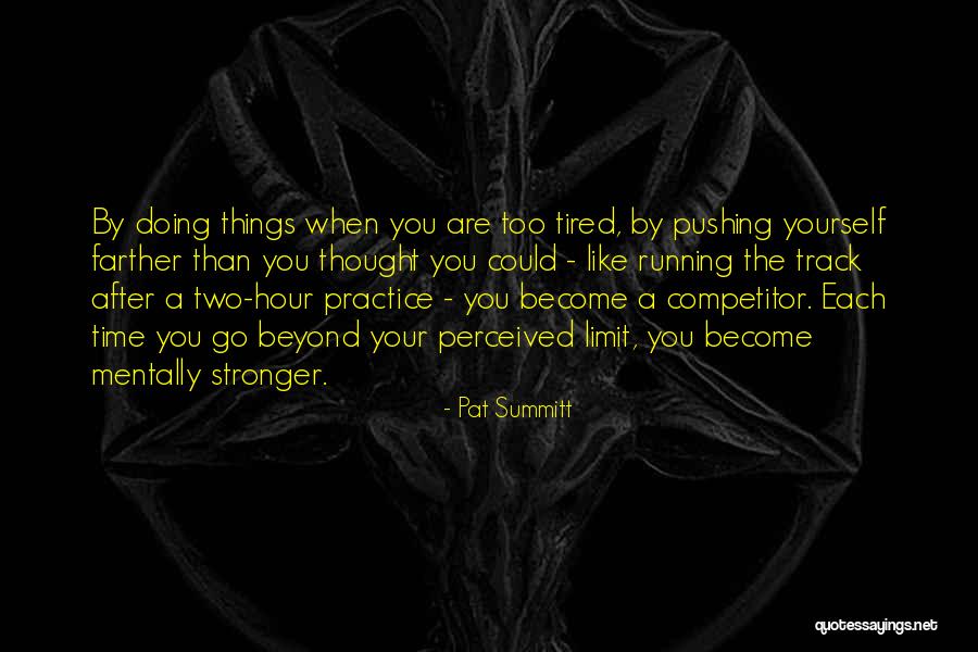 Beyond Time Limit Quotes By Pat Summitt Beyond Time Limit Quotes By Pat Summitt