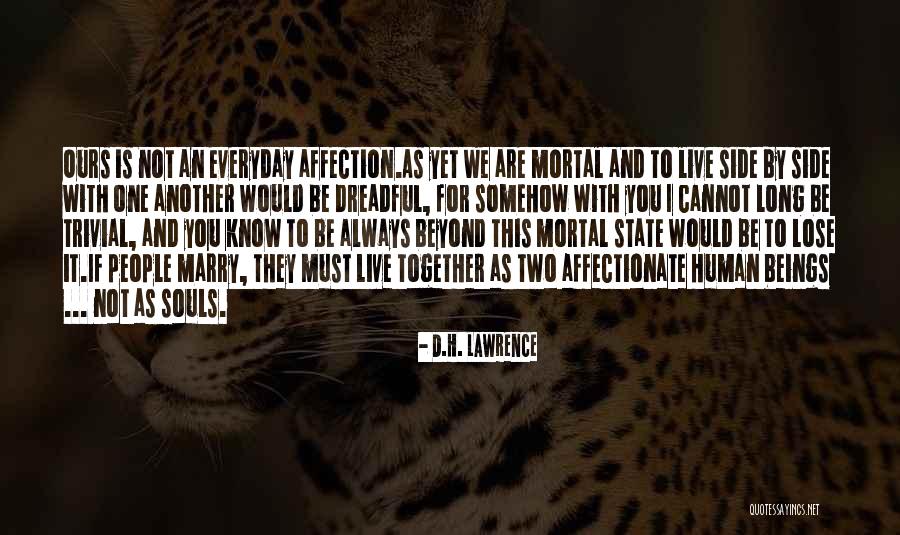 Beyond Two Souls Quotes By D.H. Lawrence Beyond Two Souls Quotes By D.H. Lawrence