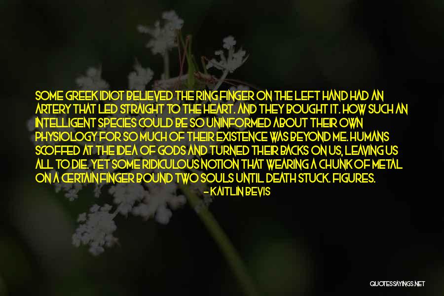 Beyond Two Souls Quotes By Kaitlin Bevis Beyond Two Souls Quotes By Kaitlin Bevis