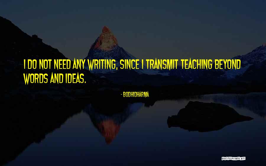 Beyond Words Quotes By Bodhidharma Beyond Words Quotes By Bodhidharma