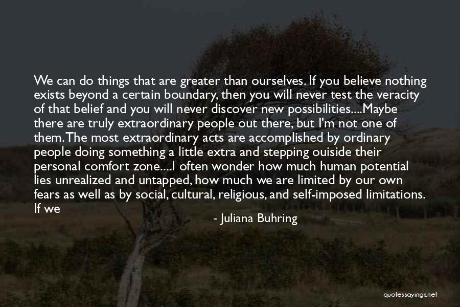 Beyond Your Limitations Quotes By Juliana Buhring Beyond Your Limitations Quotes By Juliana Buhring