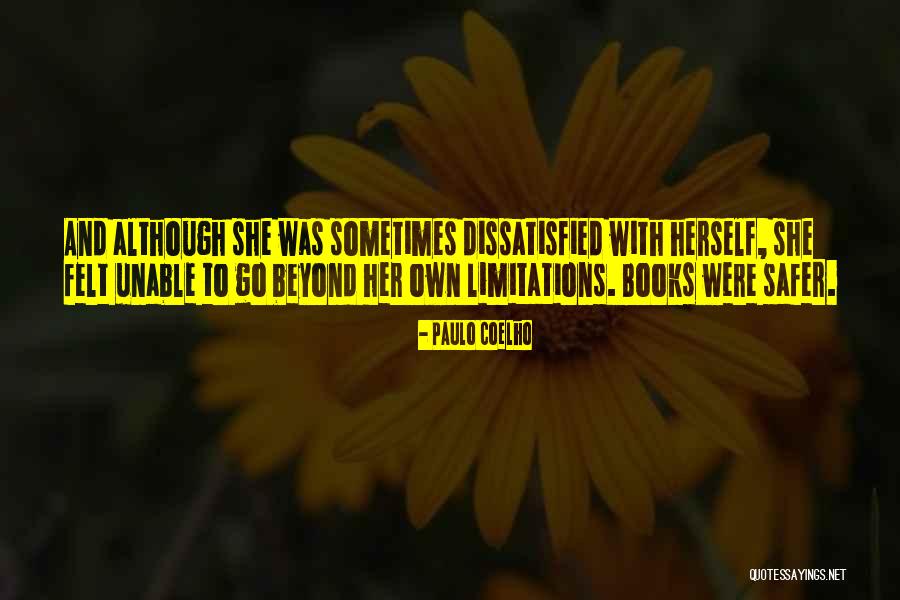 Beyond Your Limitations Quotes By Paulo Coelho Beyond Your Limitations Quotes By Paulo Coelho