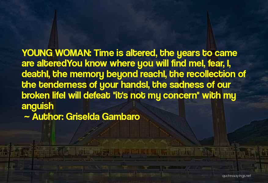 Beyond Your Reach Quotes By Griselda Gambaro