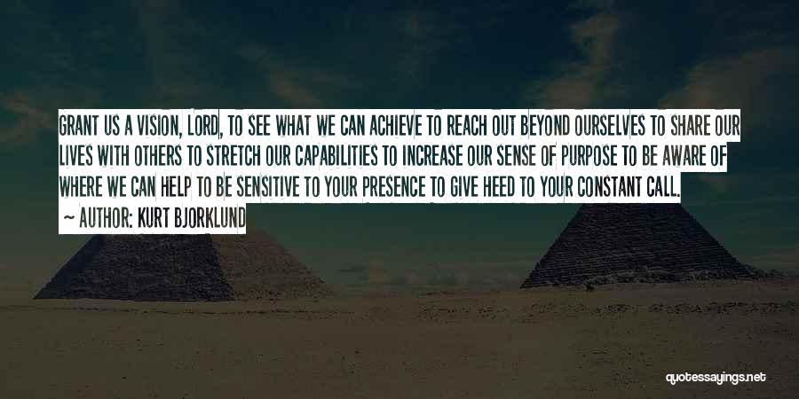 Beyond Your Reach Quotes By Kurt Bjorklund