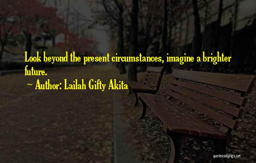 Beyond Your Reach Quotes By Lailah Gifty Akita