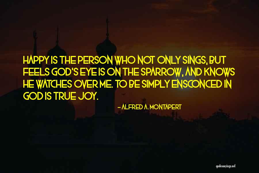 Beyonds Songs Quotes By Alfred A. Montapert Beyonds Songs Quotes By Alfred A. Montapert