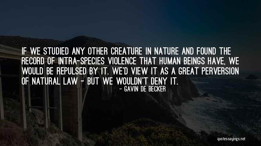 Bezahlt Conjugation Quotes By Gavin De Becker Bezahlt Conjugation Quotes By Gavin De Becker