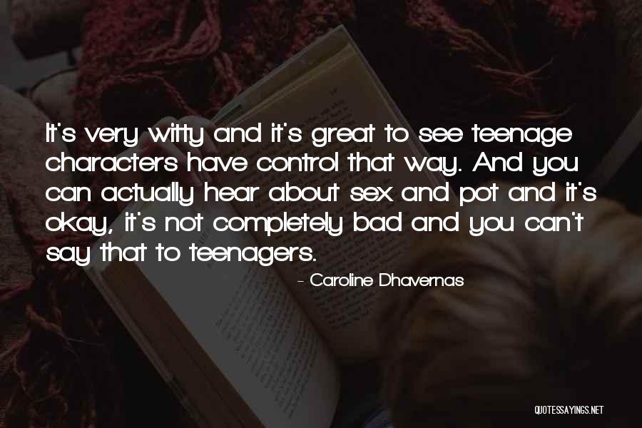Bezahlte Quotes By Caroline Dhavernas Bezahlte Quotes By Caroline Dhavernas