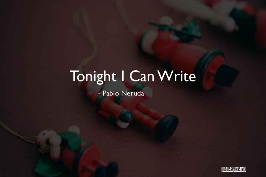 Bezdan Balasevic Quotes By Pablo Neruda Bezdan Balasevic Quotes By Pablo Neruda