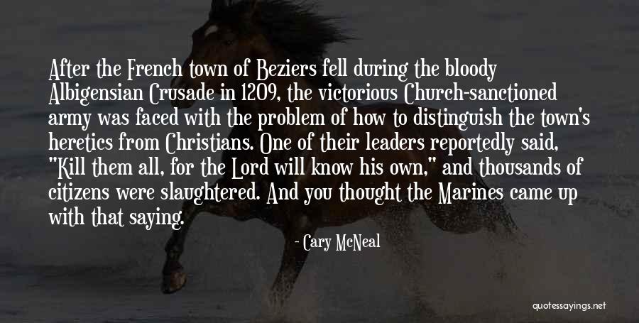 Beziers Quotes By Cary McNeal Beziers Quotes By Cary McNeal