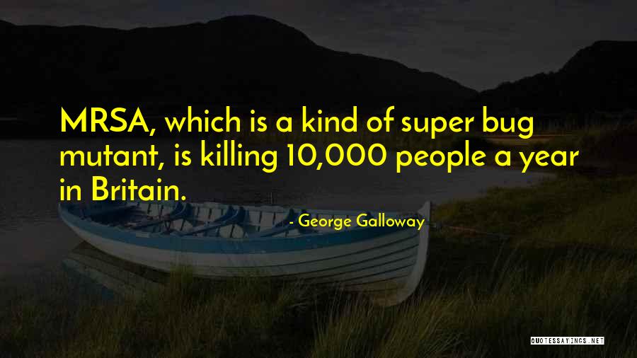 Bezitten Verleden Quotes By George Galloway Bezitten Verleden Quotes By George Galloway
