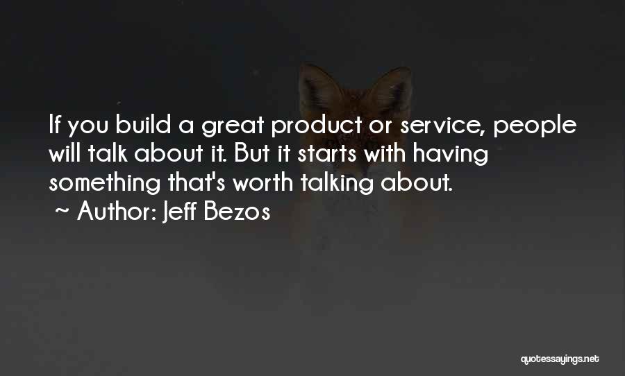 Bezos Quotes By Jeff Bezos