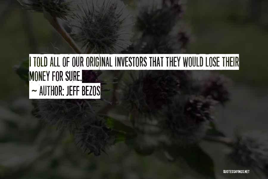 Bezos Quotes By Jeff Bezos