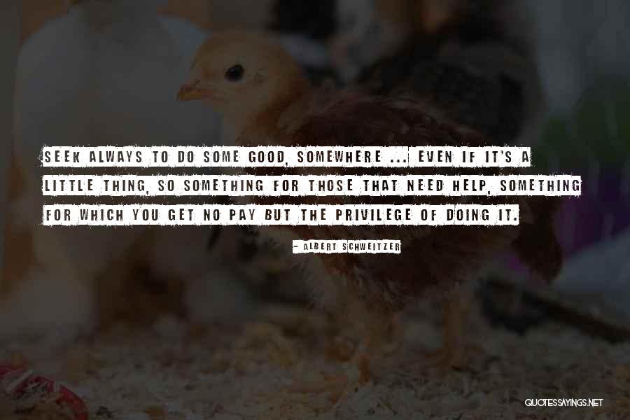 Bezpecnostne Quotes By Albert Schweitzer Bezpecnostne Quotes By Albert Schweitzer