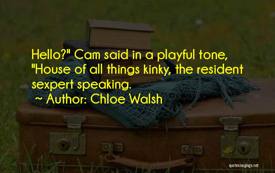 Bezubaan Quotes By Chloe Walsh