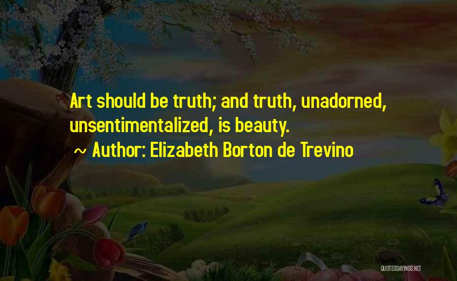 Bezubaan Quotes By Elizabeth Borton De Trevino