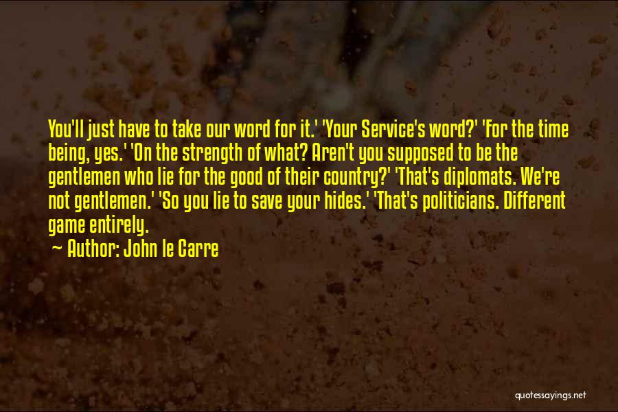 Bezumno Bogatye Quotes By John Le Carre