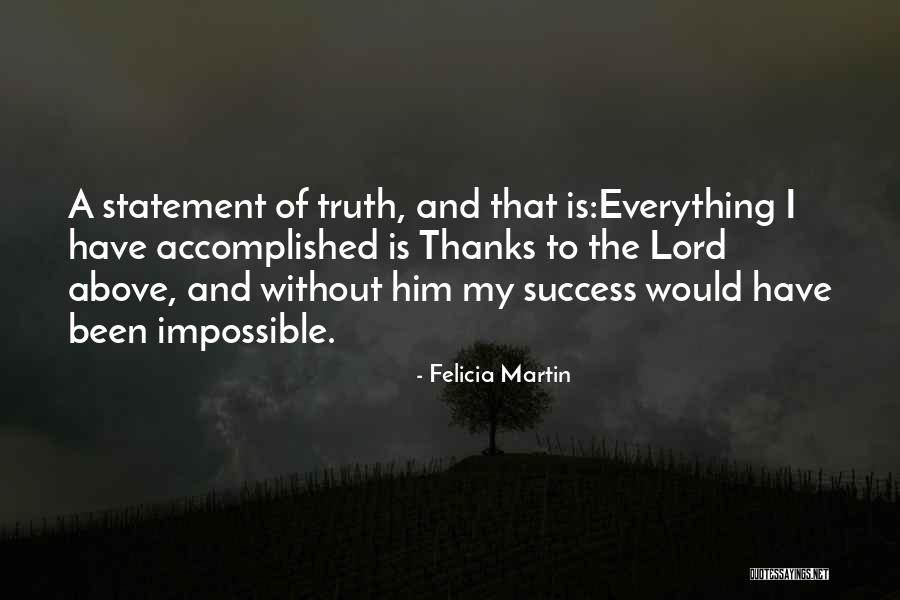 Bfg Tires Quotes By Felicia Martin Bfg Tires Quotes By Felicia Martin