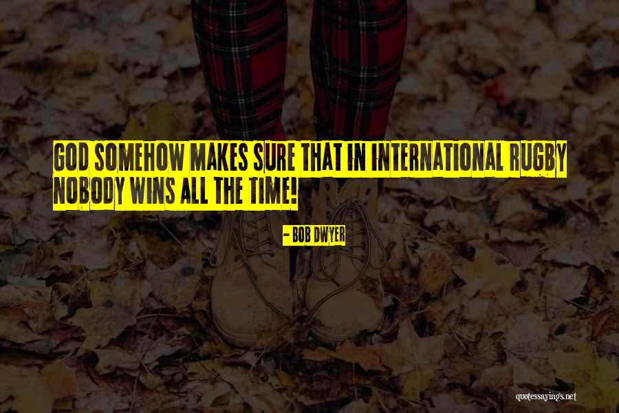 Bfngh Quotes By Bob Dwyer Bfngh Quotes By Bob Dwyer