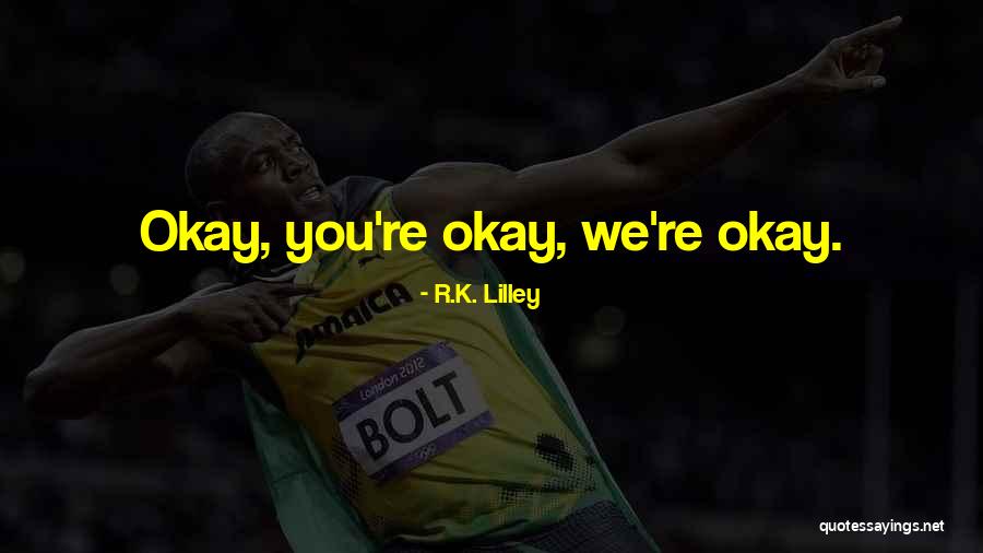Bfngh Quotes By R.K. Lilley Bfngh Quotes By R.K. Lilley