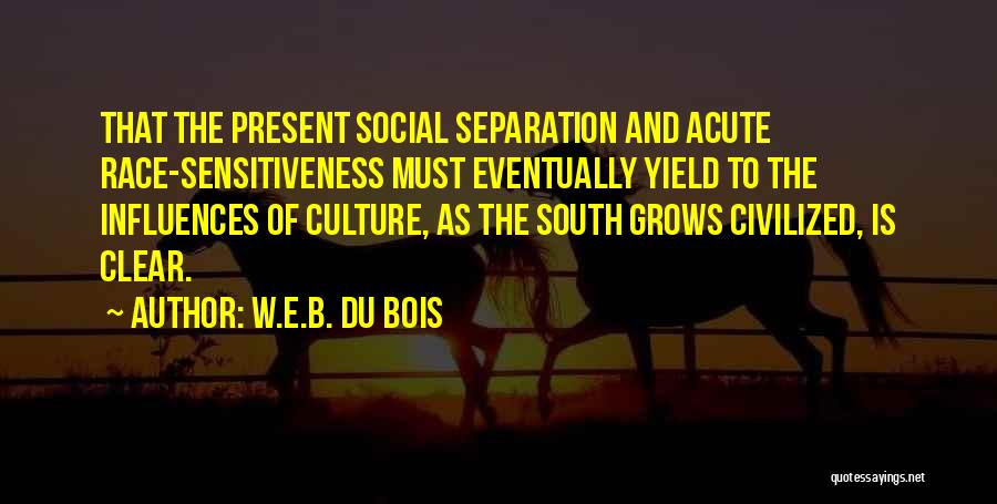 B'ful Quotes By W.E.B. Du Bois