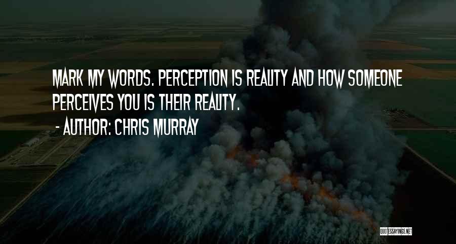 Bgeri Quotes By Chris Murray