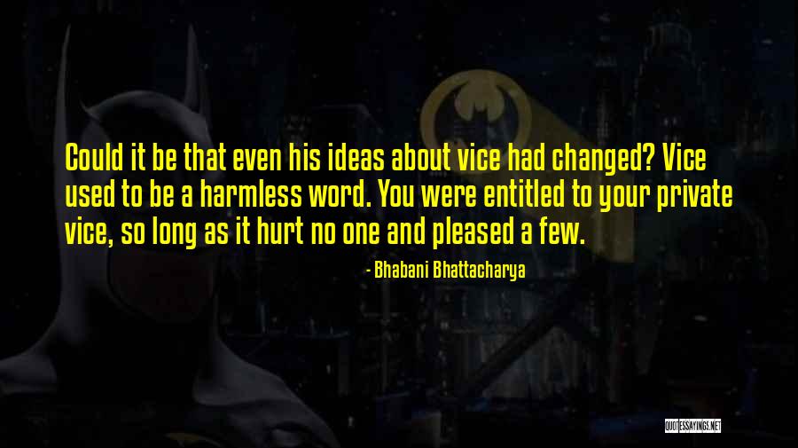 Bhabani Bhattacharya Quotes 1677324