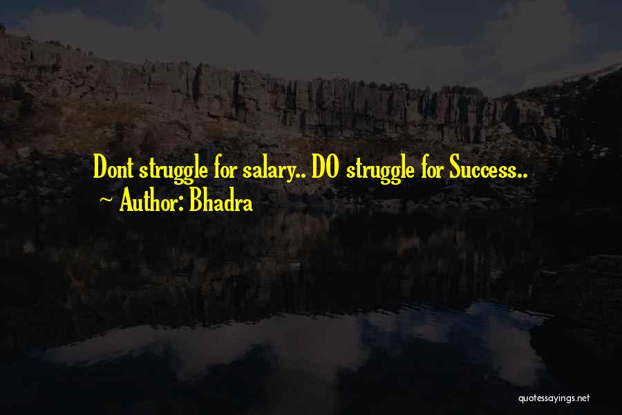 Bhadra Quotes 744037