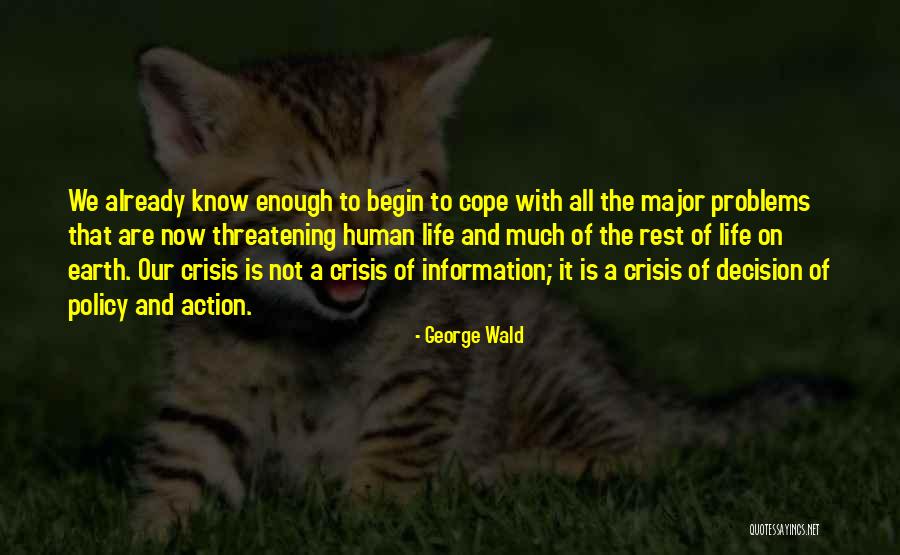 Bhag Quotes By George Wald Bhag Quotes By George Wald