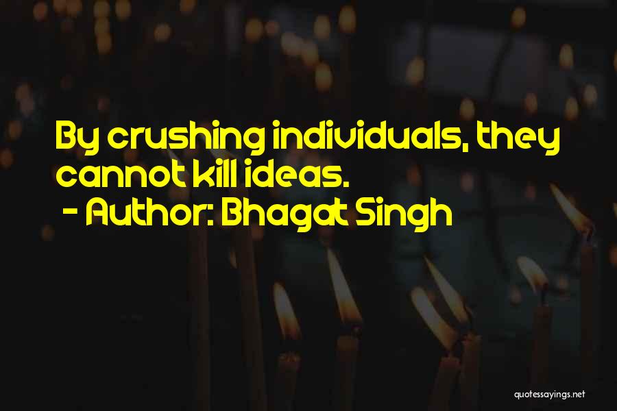 Bhagat Quotes By Bhagat Singh