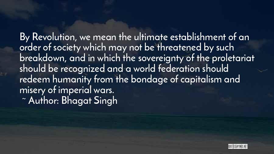 Bhagat Quotes By Bhagat Singh