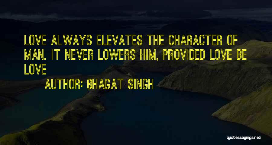 Bhagat Quotes By Bhagat Singh