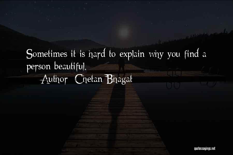 Bhagat Quotes By Chetan Bhagat