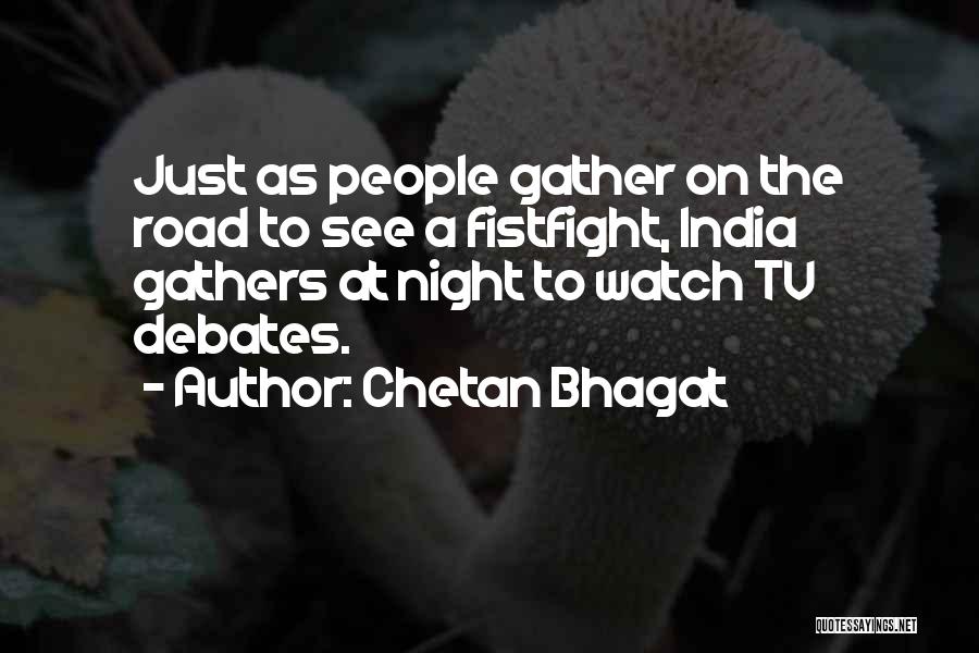 Bhagat Quotes By Chetan Bhagat