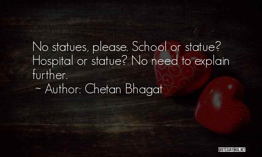 Bhagat Quotes By Chetan Bhagat