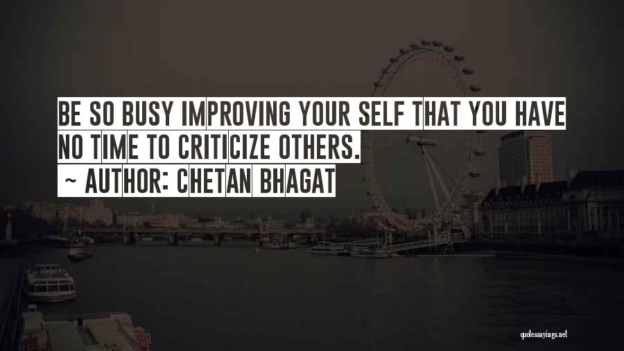 Bhagat Quotes By Chetan Bhagat