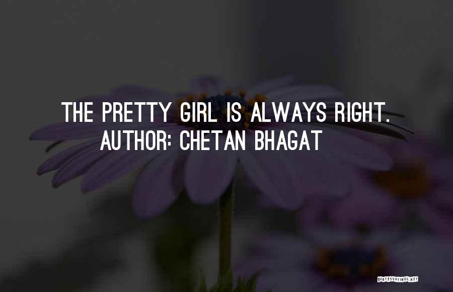 Bhagat Quotes By Chetan Bhagat