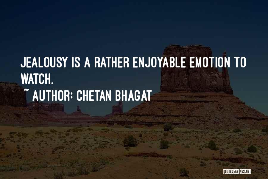 Bhagat Quotes By Chetan Bhagat