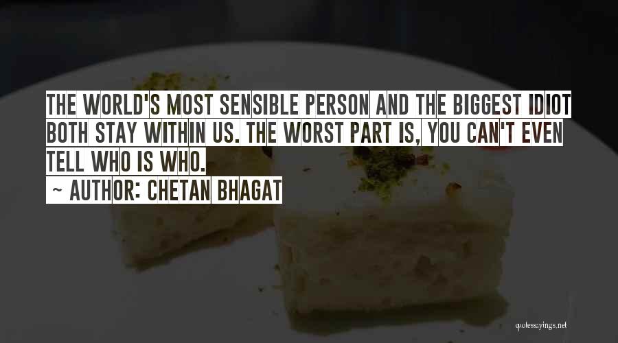 Bhagat Quotes By Chetan Bhagat