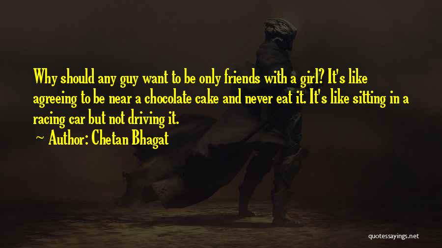 Bhagat Quotes By Chetan Bhagat