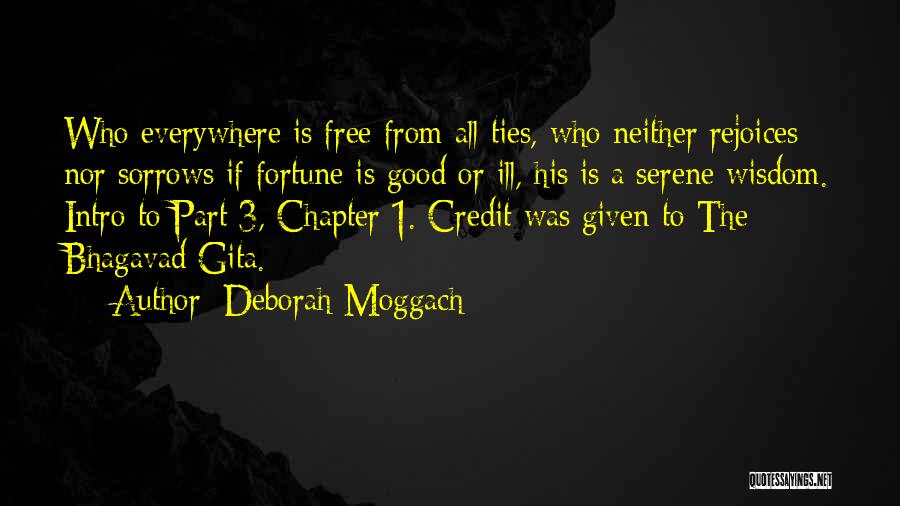 Bhagavad Quotes By Deborah Moggach