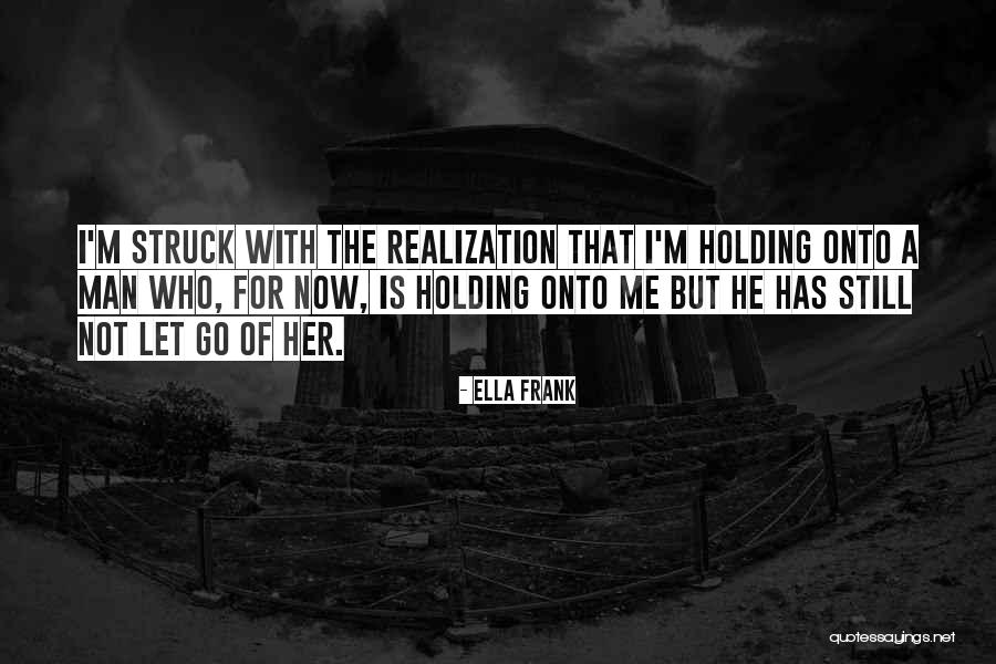 Bhags Quotes By Ella Frank Bhags Quotes By Ella Frank