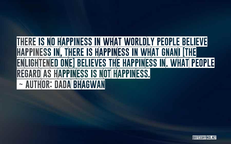 Bhagwan Quotes By Dada Bhagwan