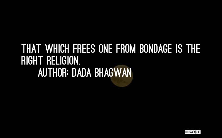 Bhagwan Quotes By Dada Bhagwan